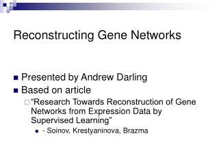 Reconstructing Gene Networks