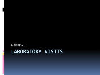 Laboratory Visits