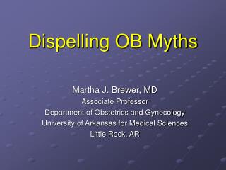 Dispelling OB Myths