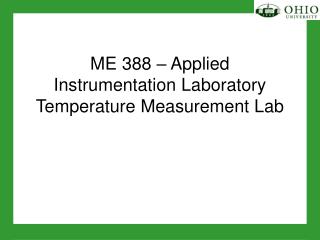 ME 388 – Applied Instrumentation Laboratory Temperature Measurement Lab