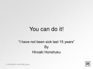 You can do it!