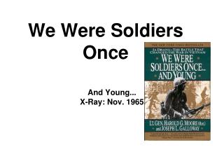 We Were Soldiers Once