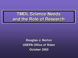 TMDL Science Needs and the Role of Research
