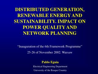 “Inauguration of the 6th Framework Programme” 25-26 of November 2002. Warsaw