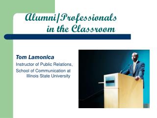 Alumni/Professionals in the Classroom