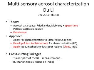 Multi-sensory aerosol characterization Du Li Dec 2010, rhusar