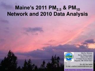 Maine’s 2011 PM 2.5 &amp; PM 10 Network and 2010 Data Analysis