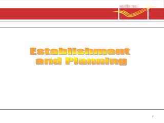 Establishment and Planning