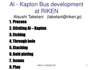 Al - Kapton Bus development at RIKEN