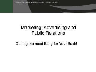 Marketing, Advertising and Public Relations
