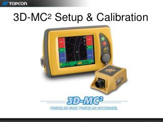 3D-MC 2 Setup &amp; Calibration