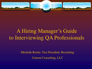 A Hiring Manager’s Guide to Interviewing QA Professionals