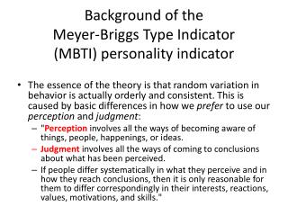 Background of the Meyer-Briggs Type Indicator (MBTI) personality indicator