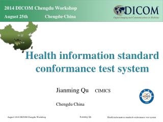 2014 DICOM Chengdu Workshop August 25th Chengdu·China