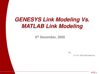 GENESYS Link Modeling Vs. MATLAB Link Modeling