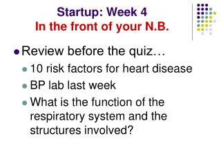 Startup: Week 4 In the front of your N.B.