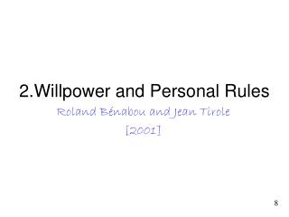 2.Willpower and Personal Rules