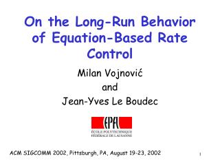 On the Long-Run Behavior of Equation-Based Rate Control
