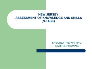 NEW JERSEY ASSESSMENT OF KNOWLEDGE AND SKILLS (NJ ASK)