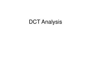 DCT Analysis