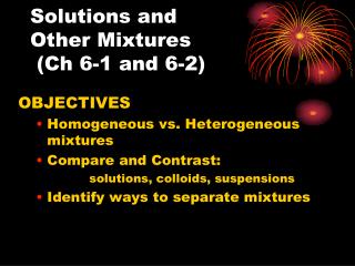 Solutions and Other Mixtures (Ch 6-1 and 6-2)