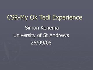 CSR-My Ok Tedi Experience