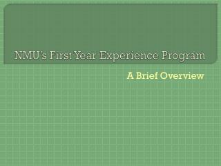 NMU’s First Year Experience Program