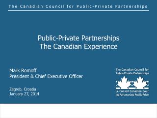 Public-Private Partnerships The Canadian Experience