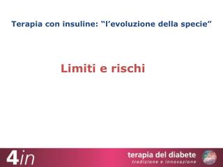 Terapia con insuline: “l’evoluzione della specie”