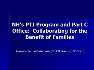 NH’s PTI Program and Part C Office: Collaborating for the Benefit of Families