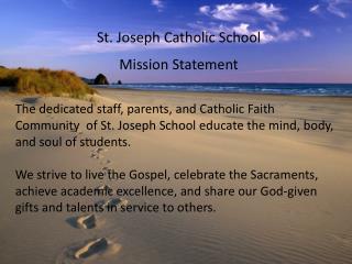 St. Joseph Catholic School Mission Statement