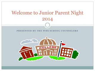 Welcome to Junior Parent Night 2014