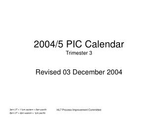 2004/5 PIC Calendar Trimester 3