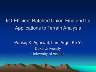 I/O-Efficient Batched Union-Find and Its Applications to Terrain Analysis