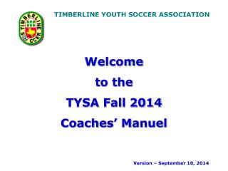 Welcome to the TYSA Fall 2014 Coaches’ Manuel