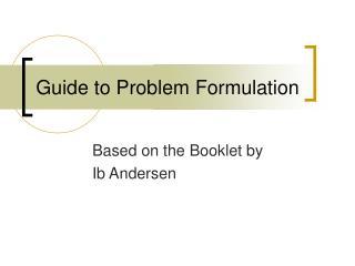 Guide to Problem Formulation