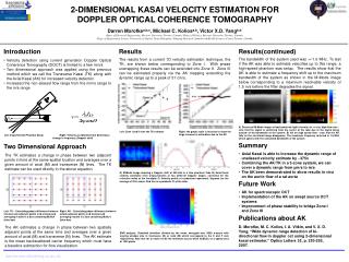 2-DIMENSIONAL KASAI VELOCITY ESTIMATION FOR DOPPLER OPTICAL COHERENCE TOMOGRAPHY