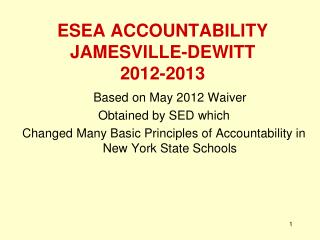 ESEA ACCOUNTABILITY JAMESVILLE-DEWITT 2012-2013