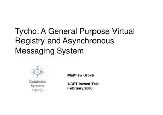 Tycho: A General Purpose Virtual Registry and Asynchronous Messaging System