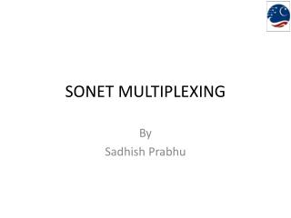 SONET MULTIPLEXING