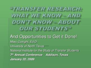 “Transfer Research: What We Know – and Don’t Know – About Our Students” 