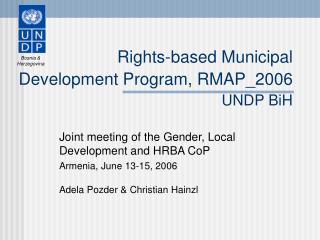 Rights-based Municipal Development Program, RMAP_2006 UNDP BiH