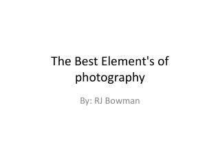 The Best Element's of photography