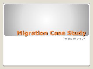 Migration Case Study