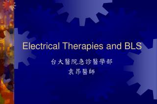Electrical Therapies and BLS