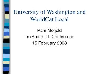 University of Washington and WorldCat Local