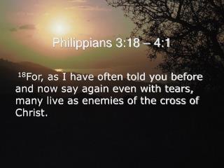 Philippians 3:18 – 4:1