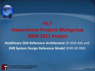 HL7 Government Projects Workgroup 2009-2011 Project