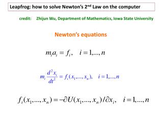 Leapfrog: how to solve Newton’s 2 nd Law on the computer