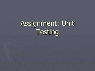 Assignment: Unit Testing